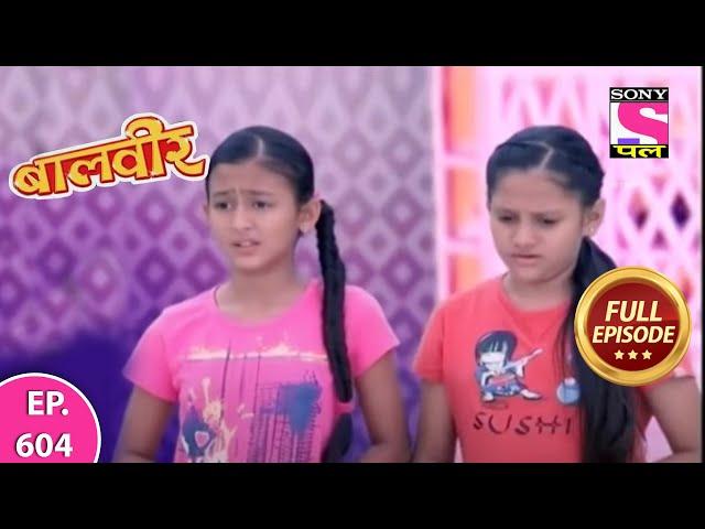 Baalveer | Full Episode | Episode 604 | 10th July, 2021