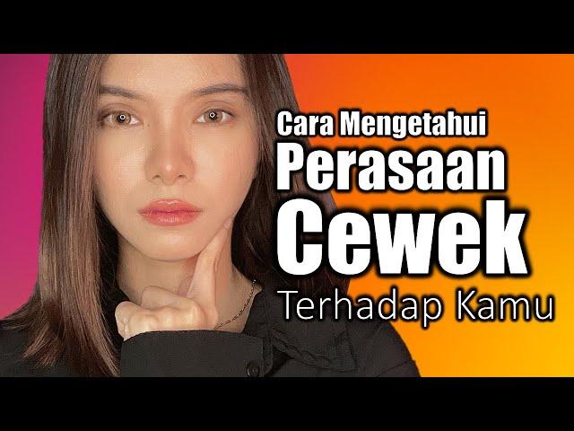 Cara Mengetahui Perasaan Cewek Terhadap Kamu