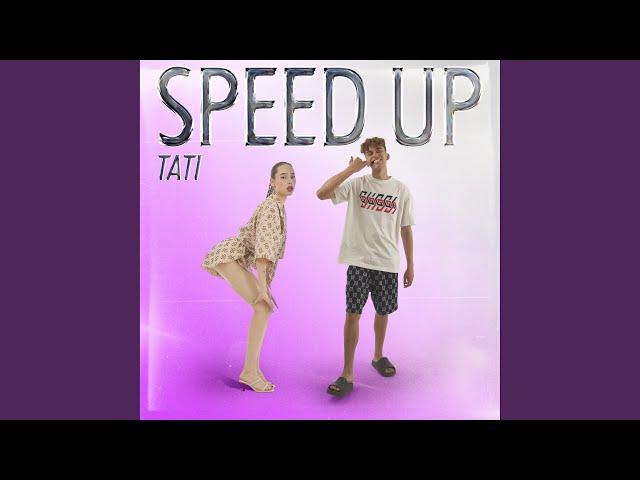 TATI (Speed Up)