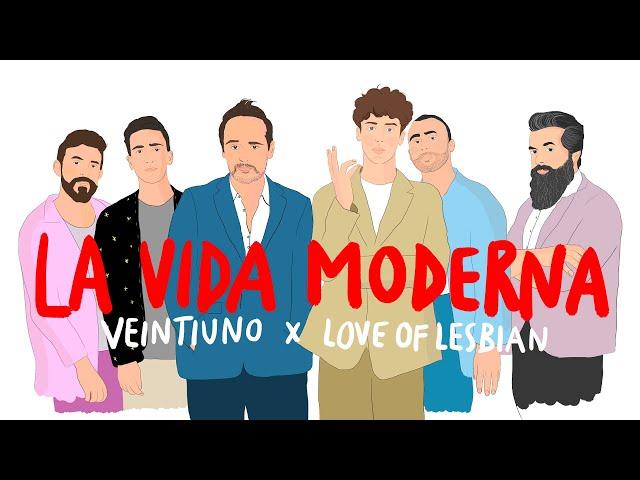 Veintiuno - La vida moderna feat. Love of Lesbian (Video Oficial)