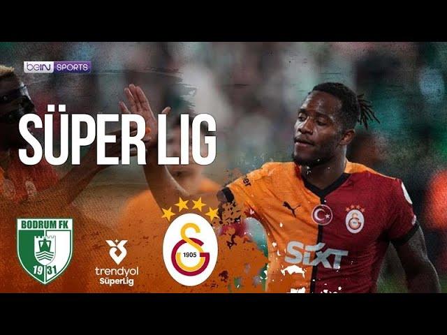 VIDEO | Süper Lig  HIGHLIGHTS: Bodrum vs Galatasaray