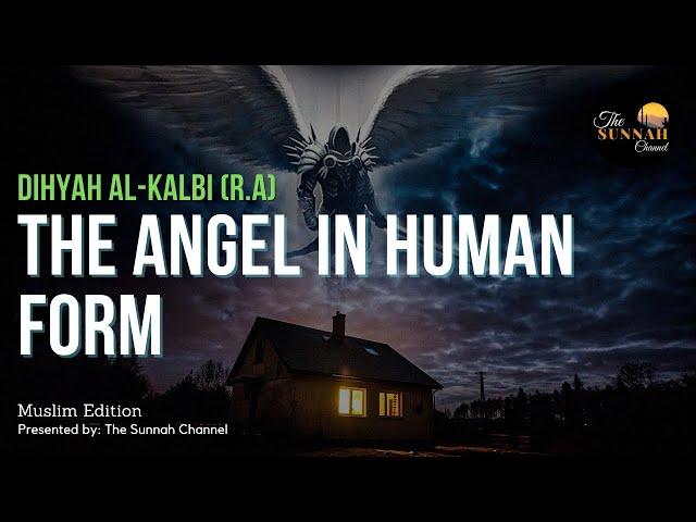 Dihyah Al-Kalbi (R.A) | The Angel In Human Form