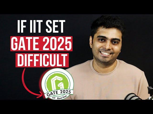 How to Excel If GATE 2025 exam Turns Out Difficult