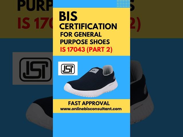 IS 17043(part 2): 2024 BIS Registration for General Purpose Shoes |  | Max Solution Consultant