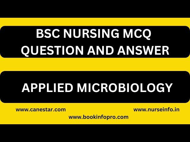 BSC Nursing MCQ Question and Answer | APPLIED MICROBIOLOGY MCQs  |