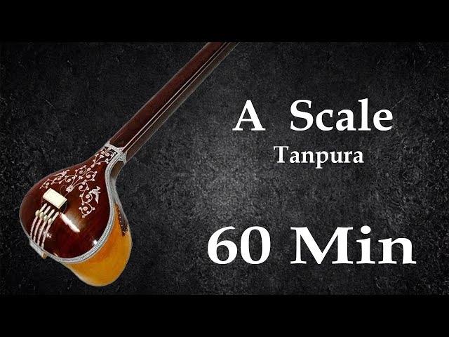 A Scale Tanpura ll Best for meditation ll Original sound