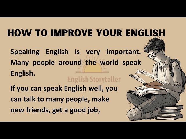 How To Improve Your English || Learning English || Graded Reader