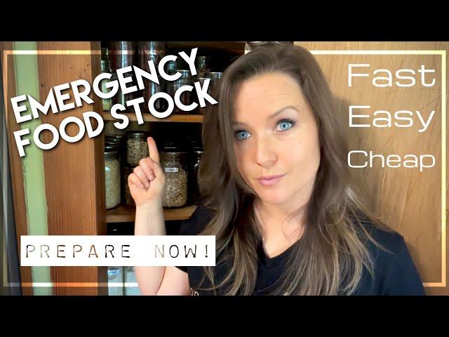 Build an Emergency Food Stock Cheap, Easy, & Fast!