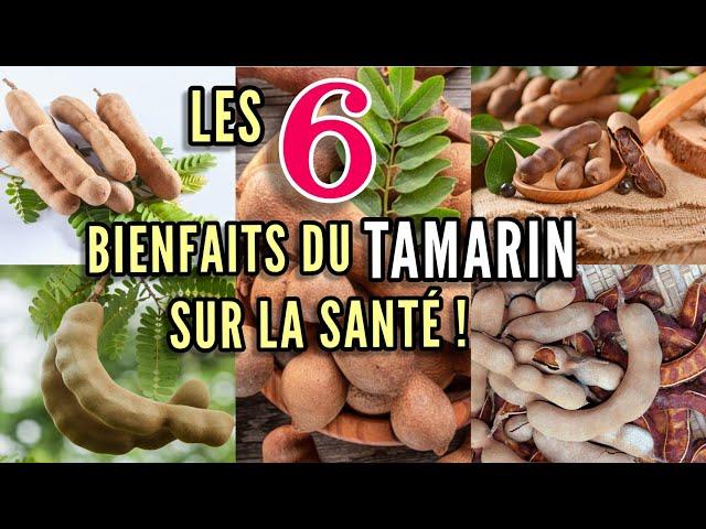 Les 6 Bienfaits Du Tamarin Sur La Santé!