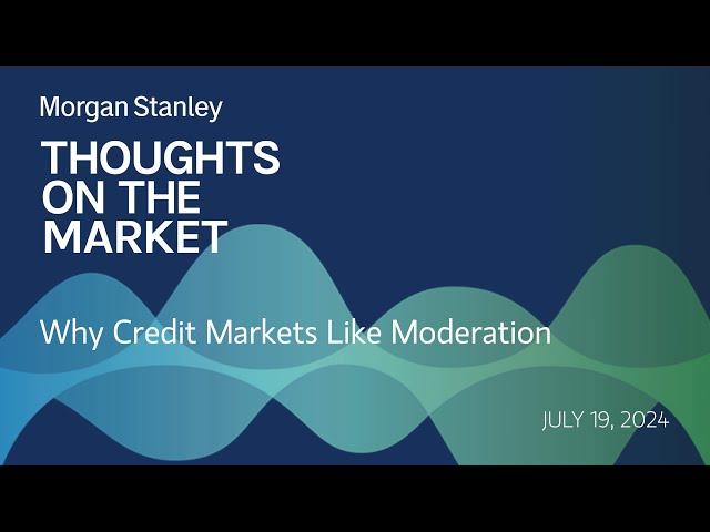 Why Credit Markets Like Moderation