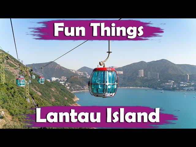 Top 10 Best Things to Do in Lantau Island, Hong Kong