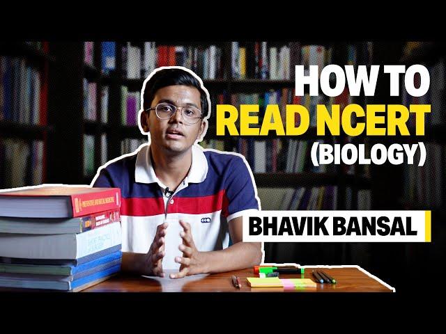 How to read NCERT (Biology) for NEET? | Bhavik Bansal AIR 1 #neettopper #neetbiology #ncertbiology