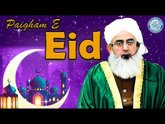 Paigham E Eid | Maulana Shakir Noorie | Eid ul Fitr Bayan 2025