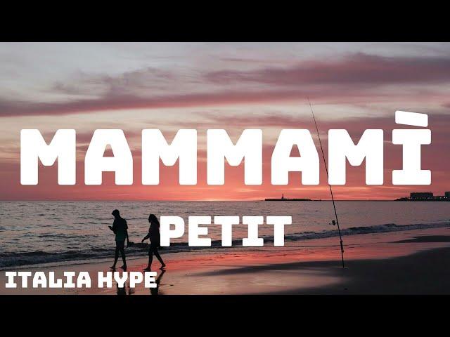 Petit - MAMMAMÌ (Amici 23) - Testo/Lyrics