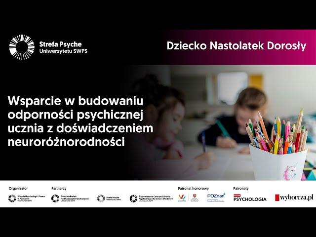 Wsparcie w budowaniu odporności psychicznej ucznia z doświadczeniem neuroróżnorodności - R. Adamczyk