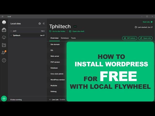 How to Install WordPress For Free  With Local Flywheel