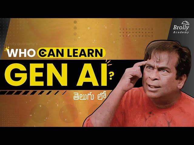 Who Can Learn Gen Ai ? | Prerequisites | Gen Ai Tutorials in Telugu | Part -4 | Brolly Academy