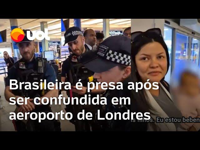 Brasileira é presa por engano em aeroporto de Londres após ser confundida: 'Não sou eu'; vídeo