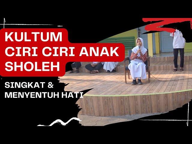 Kultum Tema Anak Sholeh | Ceramah Singkat Ciri Ciri Anak Sholeh