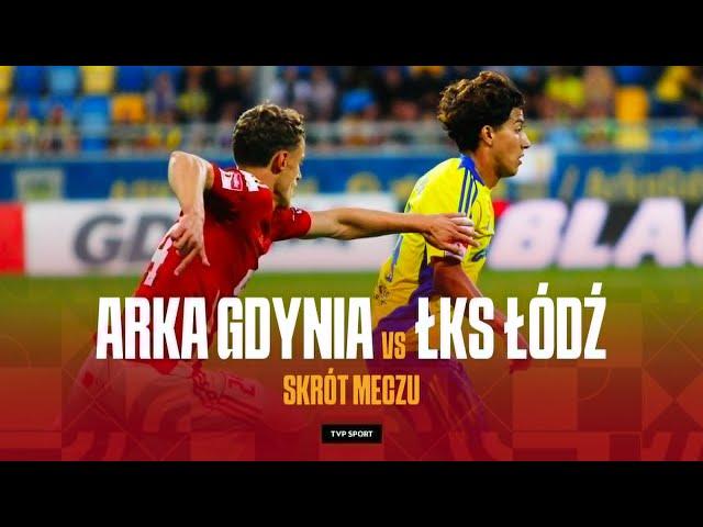 1. LIGA: ARKA GDYNIA - ŁKS ŁÓDŹ, GOL W 88. MINUCIE NA WAGĘ ZWYCIĘSTWA | SKRÓT | SEZON 2024/25