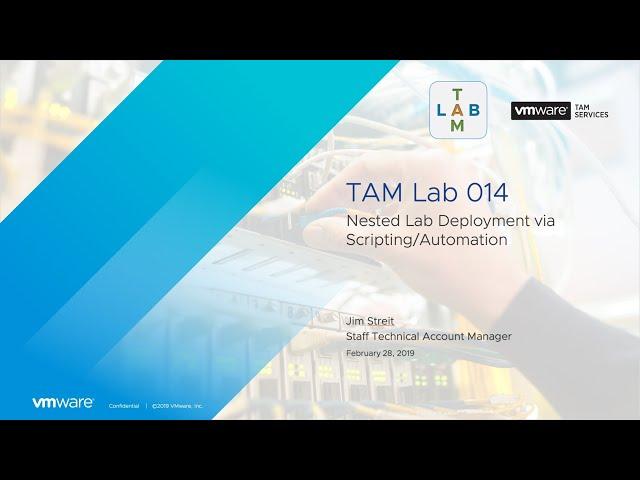 TAM Lab 014 - Nested Lab Depoyment via Scripting/Automation