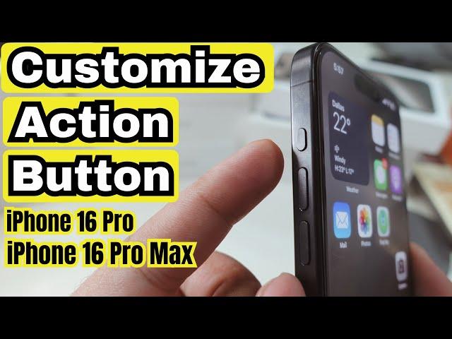 How To Customize Action Button On iPhone 16 Pro, 16 Pro Max (2024)