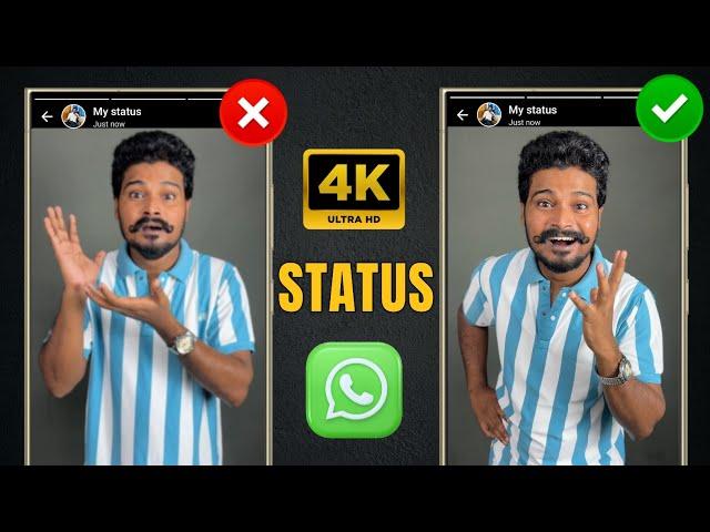 How To Upload HD Status in WhatsApp | Upload WhatsApp 4K Status Without Losing Quality