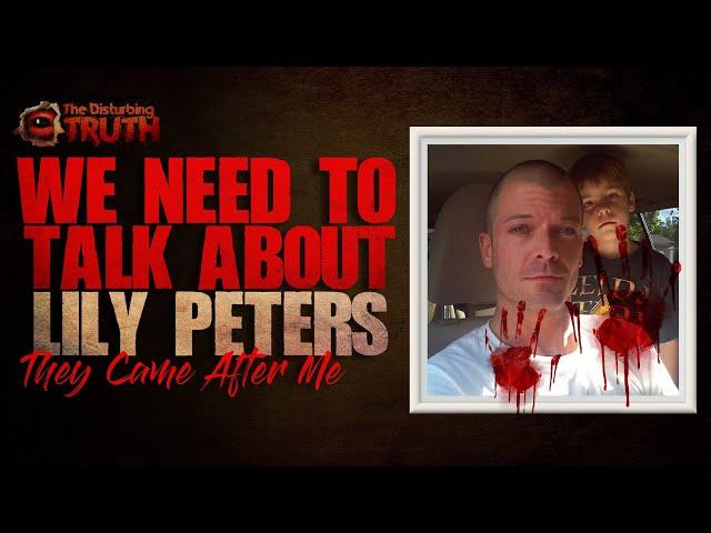 We Need To Talk About Lily Peters | THE DISTURBING TRUTH