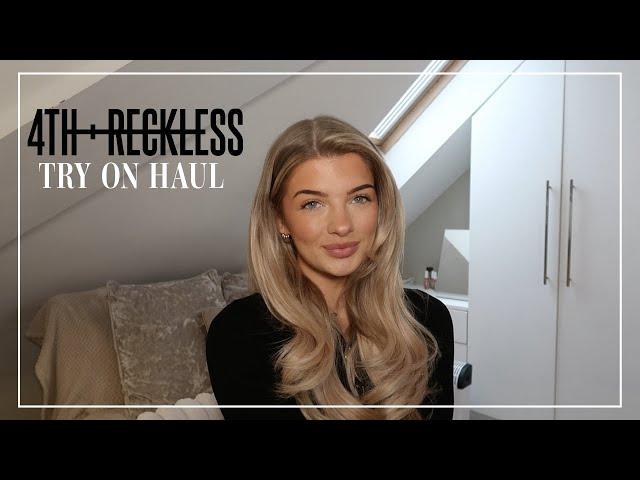 4TH & RECKLESS TRY ON HAUL!!! FIRST IMPRESSIONS!!!