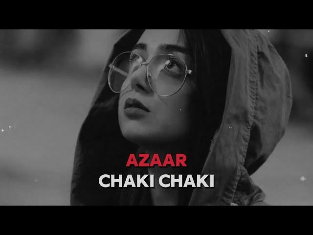 AZAAR - Chaki Chaki (Remix) #2024remix