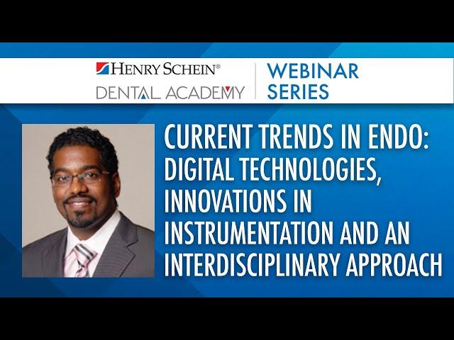 Current Trends in Endo: Digital Technologies, Innovations in Instrumentation & More