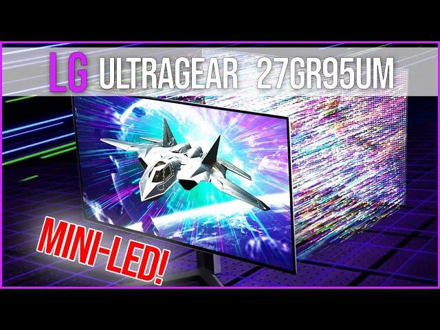 LG UltraGear 27GR95UM - 4K Nano IPS Mini LED Gaming Monitor mit 144Hz - Hands on