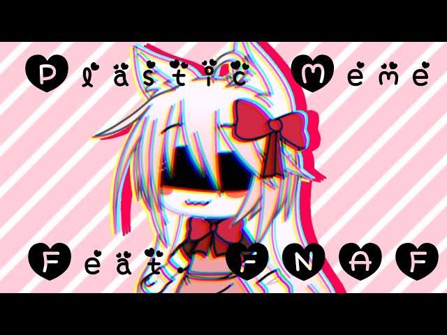 [FNAF] Plastic Meme (Feat. Mangle) | Gacha | (Flash Warning?)