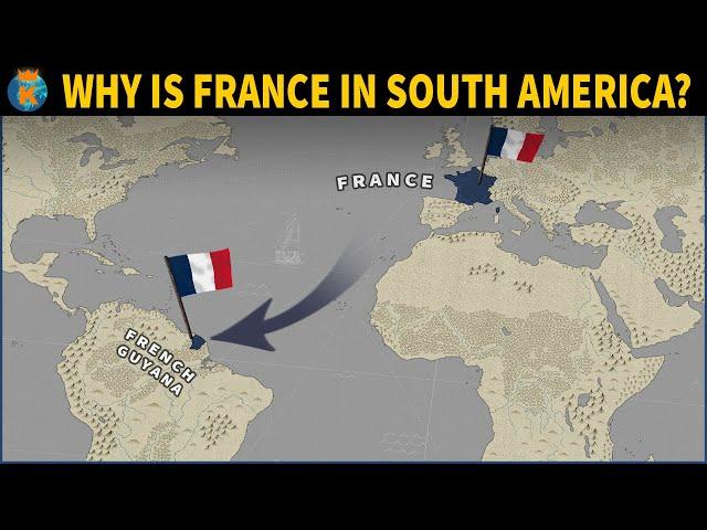 Why does France still have a South American Territory? - History of French Guiana