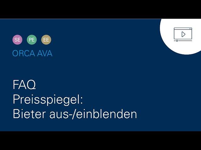 ORCA AVA | FAQ - Preisspiegel: Bieter aus-  und einblenden