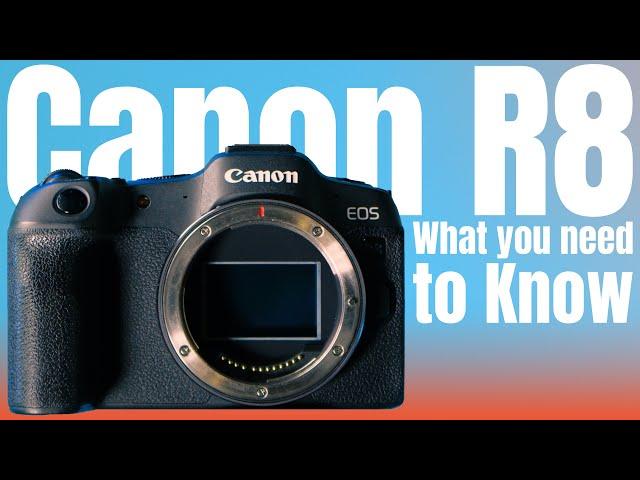 The Last Year with the Canon R8 | What you Need to Know!