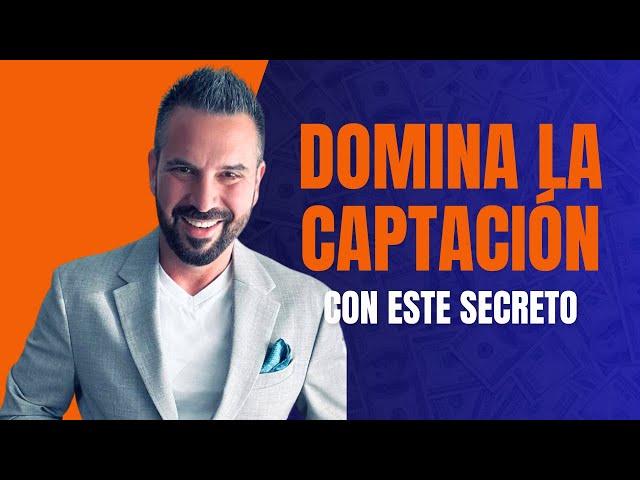 Agente Inmobiliario: De Principiante a Maestro: Domina la Captación Inmobiliaria con este Secreto