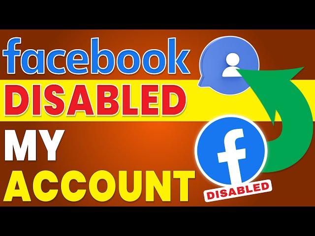 Facebook Disabled My Account