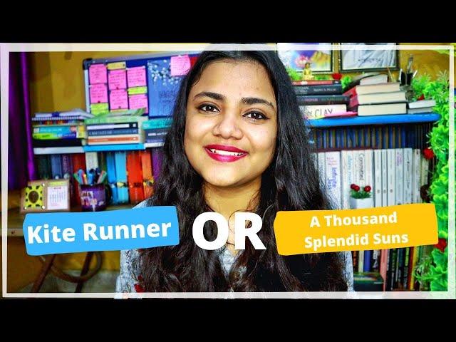 Khaled Hosseini Books | Kite Runner or A thousand splendid suns - Which one is my favorite?