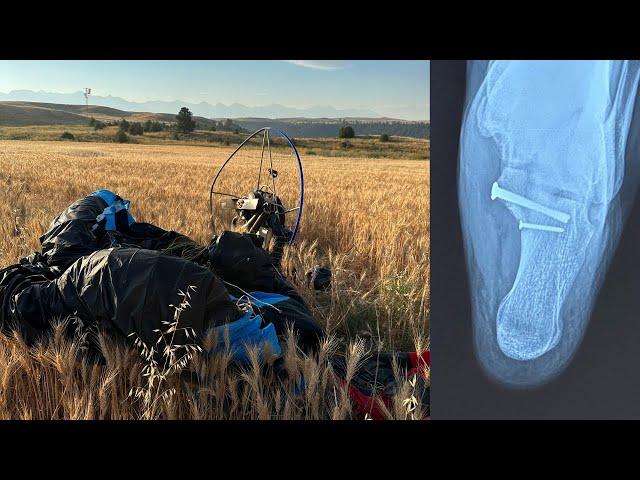 I Crashed My Paramotor & Broke My Heel Bone.