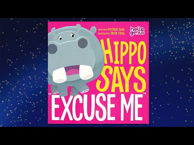 Hippo Says Excuse Me (Story time for kids)