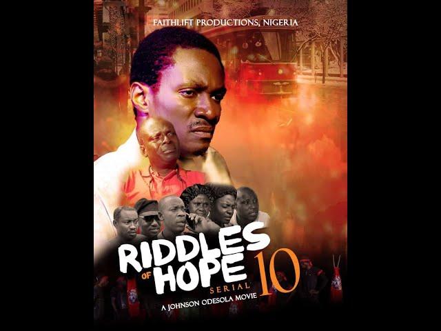 EPISODE 10 || Riddles of hope || Faith Lift Productions