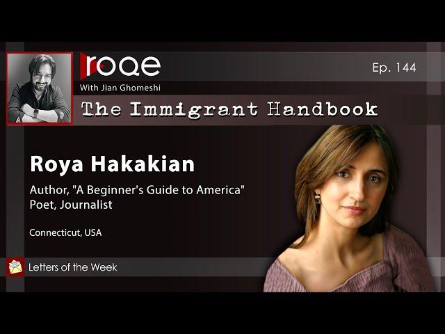 Roqe Ep#144 - The Immigrant Handbook - Roya Hakakian