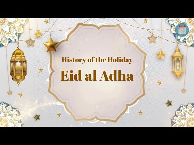  History of the Holiday: Eid al Adha 2024 #eidmubarak #eiduladha