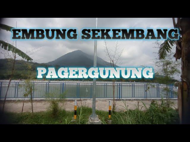 KEINDAHAN EMBUNG SEKEMBANG PAGERGUNUNG - WISATA DI TENGAH PEGUNUNGAN YANG INDAH