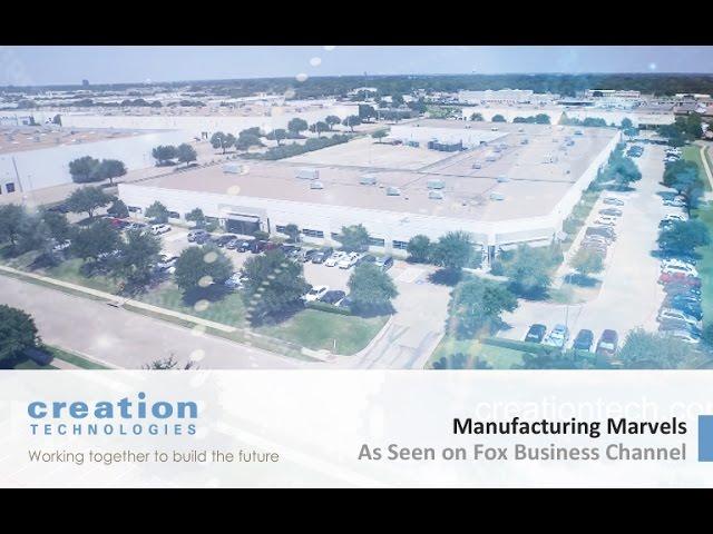 Creation Technologies on Manufacturing Marvels