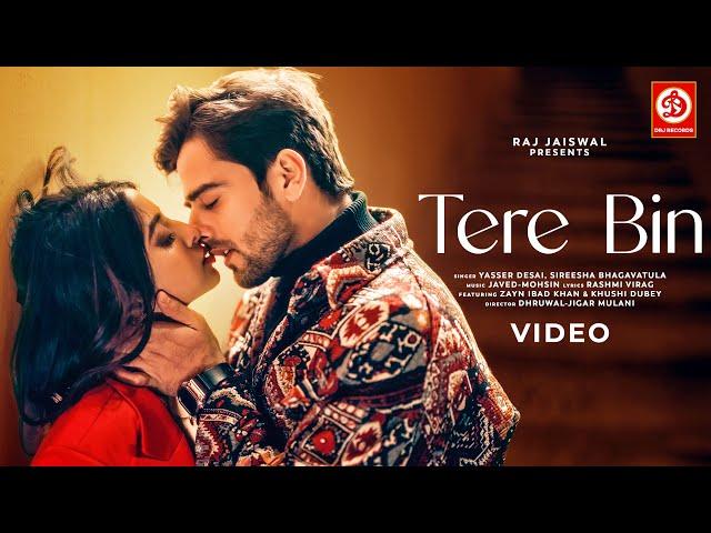 Tere Bin | Zayn Ibad Khan & Khushi Dubey | Javed-Mohsin | Yasser Desai, Sireesha | Rashmi Virag 2025