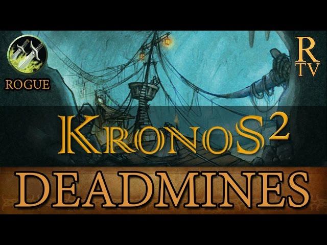 Kronos2 Deadmines - Rogue