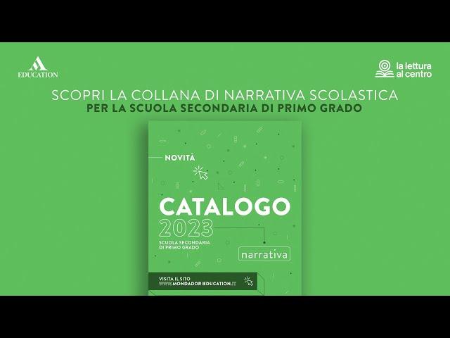 Le narrative Mondadori Education per la Scuola Secondaria di Primo Grado