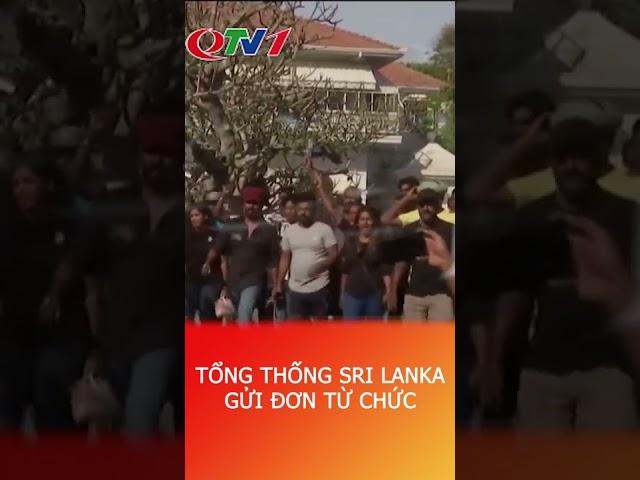 Tổng Thống Sri Lanka Gửi Đơn Từ Chức | Quảng Ninh Tv #shorts